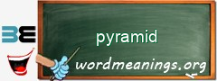 WordMeaning blackboard for pyramid